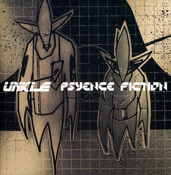 UNKLE: Psyence Fiction (1998)
